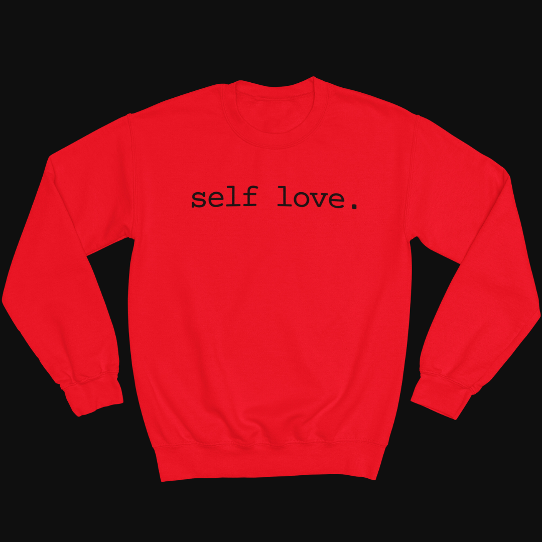 Self Love Sweatshirt