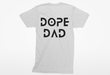 Dope Dad White T-Shirt
