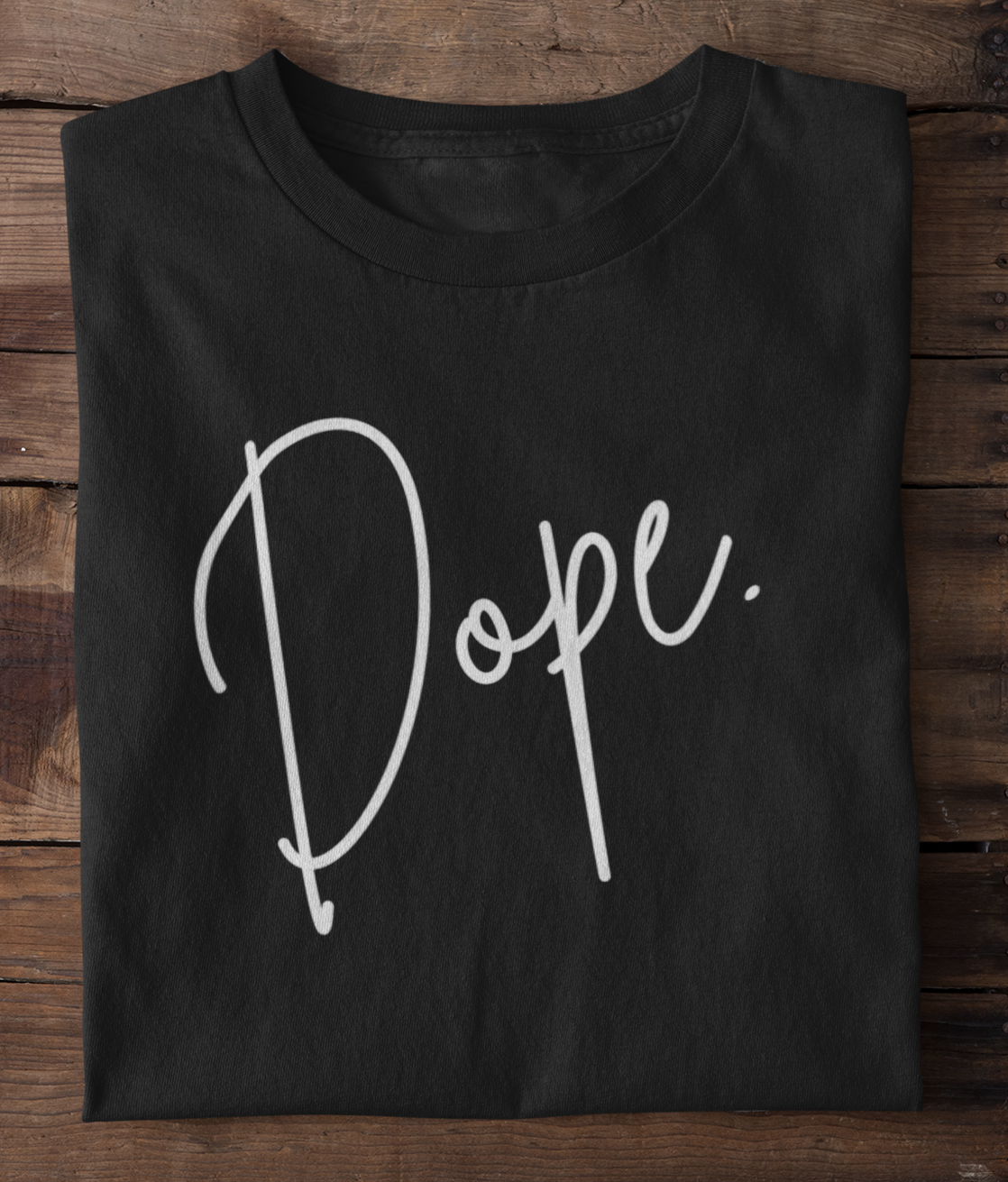 Dope T-Shirt