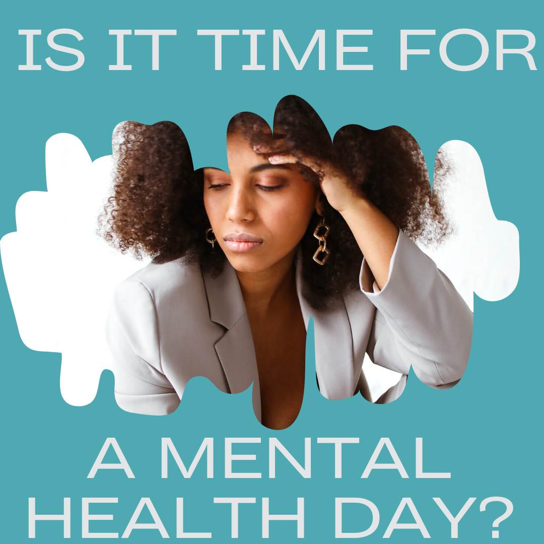 Need a mental health day?