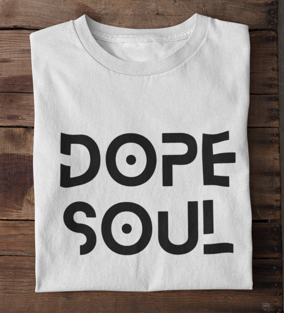 Dope Soul T-Shirt
