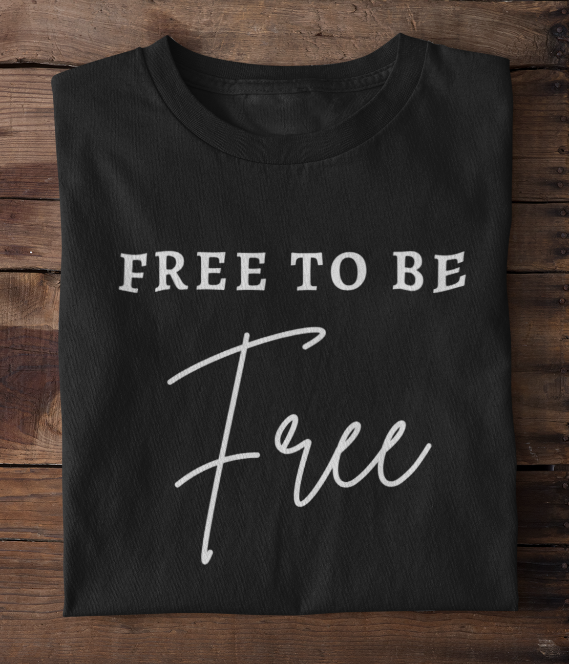Free To Be Free T-Shirt