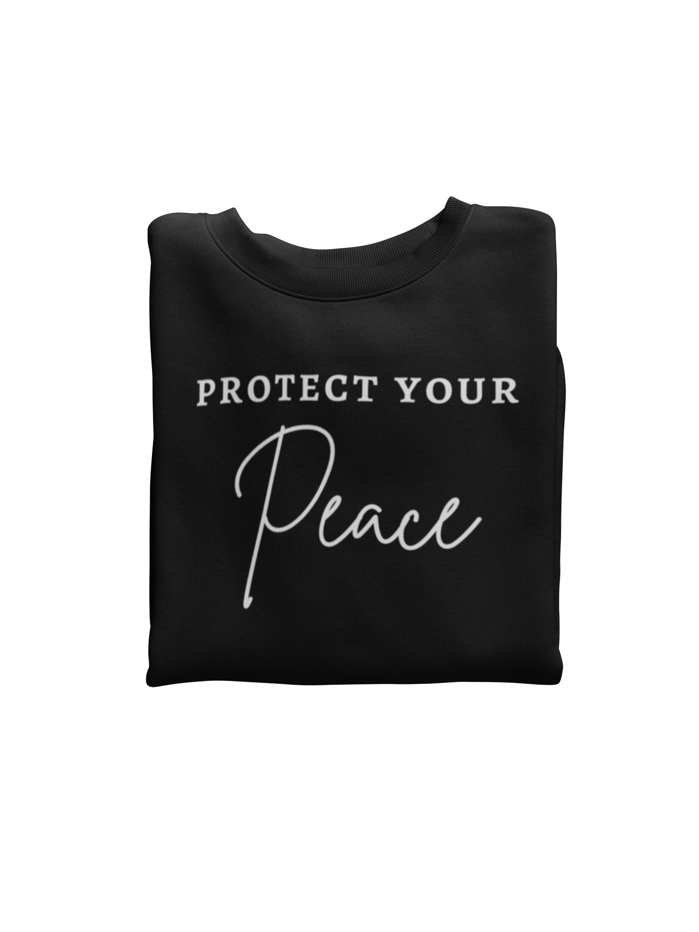 Protect Your Peace Crewneck Shirt